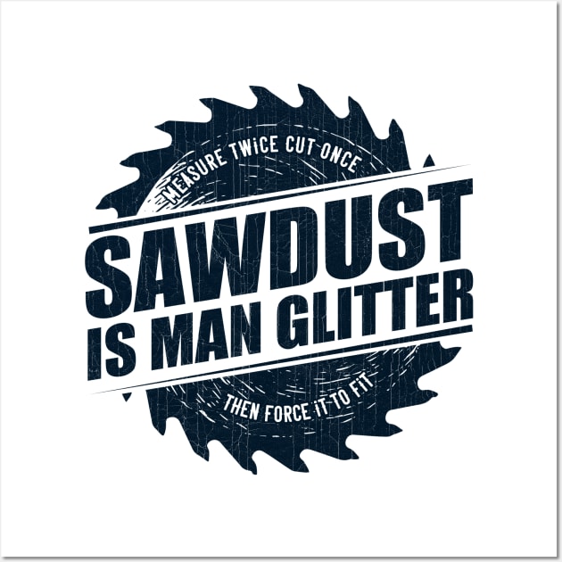 Sawdust is man glitter deals